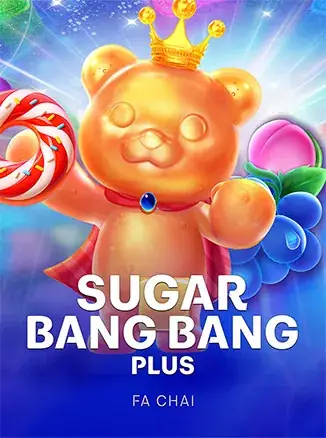 ปกสล็อต Sugar Bang Bang Plus โดย Fa Chai