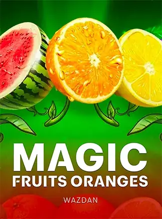 ปกสล็อต Magic Fruits Oranges โดย Wazdan